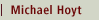 Michael Hoyt