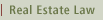 Real Estate Law